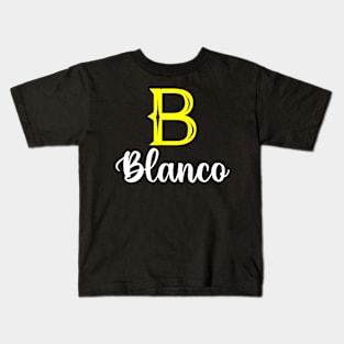 I'm A Blanco ,Blanco Surname, Blanco Second Name Kids T-Shirt